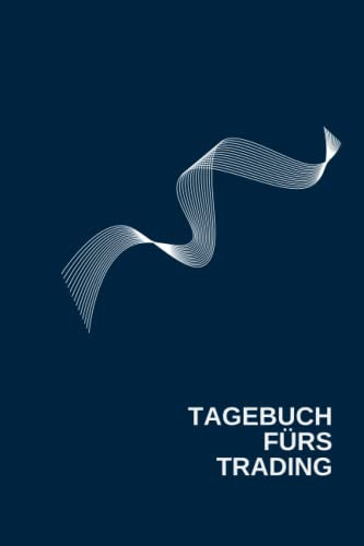 Tagebuch fürs Trading: tagebuch trading notizbuch
