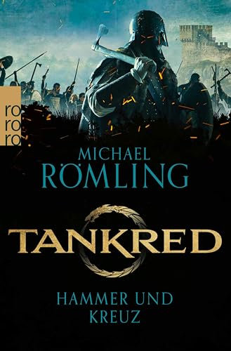 Tankred: Hammer und Kreuz: Historischer Roman | Für Fans von Vikings (Im Kampf gegen die Wikinger 2)