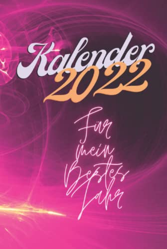 Kalender 2022: Für mein bestes Jahr