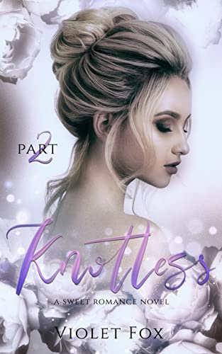 Knotless (Love me Knot Book 2)