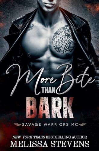 More Bite than Bark (Savage Warriors MC, Band 1)
