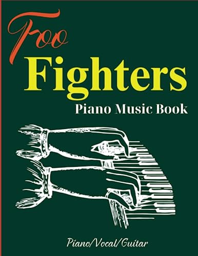 Foo Fighters Piano Music Book: 17 Songs For Piano/Vocal/Guitar