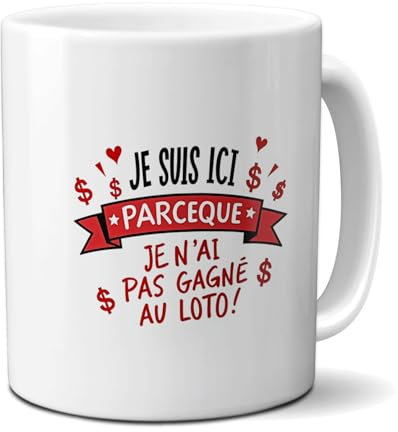 DECOHO Mug en céramique Je suis ici parce que je n'ai pas gagné au Loto, 33 cl