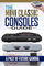 Retro Game Console: The Mini Classic Consoles Guide – A Past of Future Gaming | Modern video game console history of classic edition book
