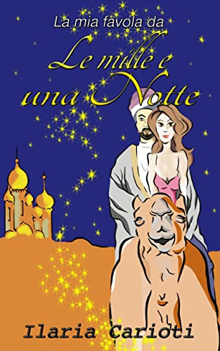 La mia favola da le mille e una notte