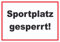 HB-Druck Sportplatz gesperrt Schild A4 (210x297mm)