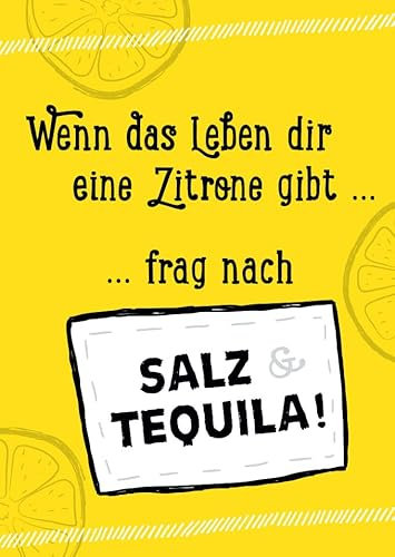Gutsch Verlag Lustige Postkarte mit Spruch 'Wenn das Leben dir eine Zitrone gibt, frag nach Salz & Tequila!' - Motivation, Humor, Geschenkidee