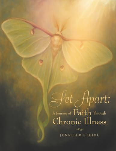 Set Apart: A Journey of Faith Through Chronic Illness