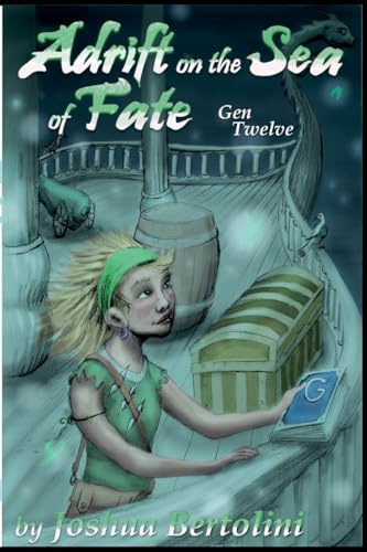 Adrift on the Sea of Fate: Gen 12 (Fated, Band 2)