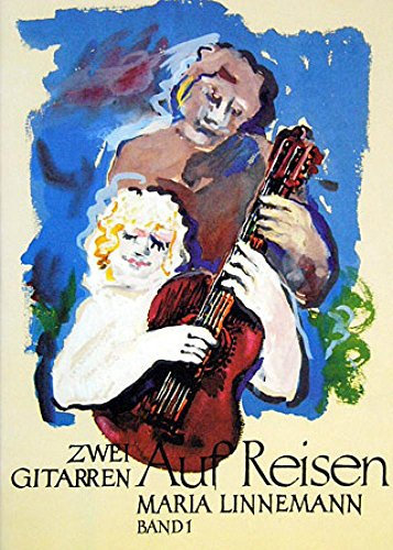 Zwei Gitarren auf Reisen Band 1