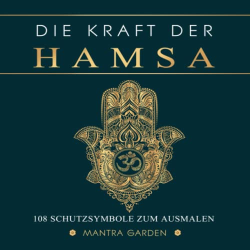 Die Kraft der Hamsa. 108 Schutzsymbole zum Ausmalen.