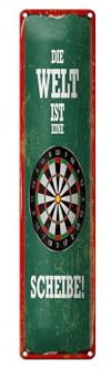 Femer Blechschild Spruch 10x46cm Die Welt ist eine Scheibe Dartscheibe Dart