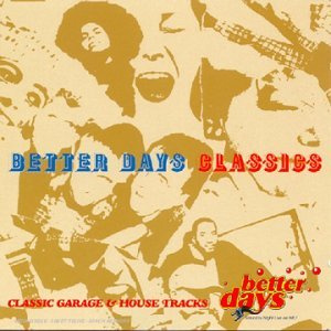 Better Days Classics Vol 1