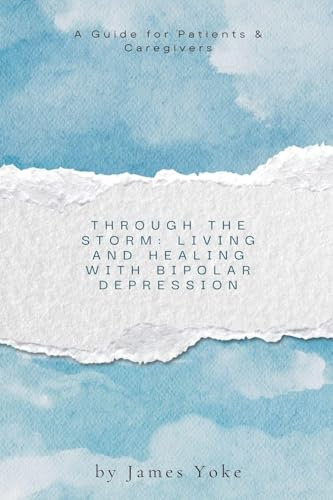 Through the Storm: Living and Healing with Bipolar Depression