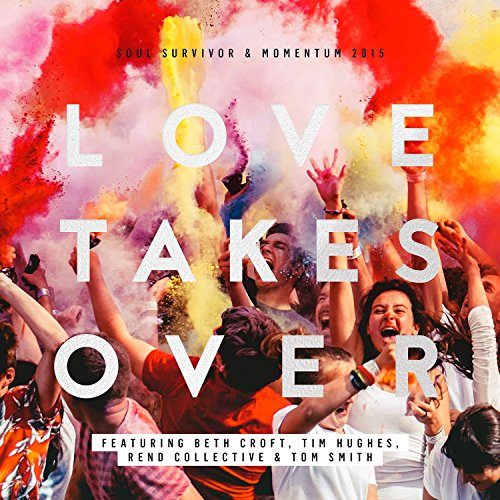 Soul Survivor - Love takes over
