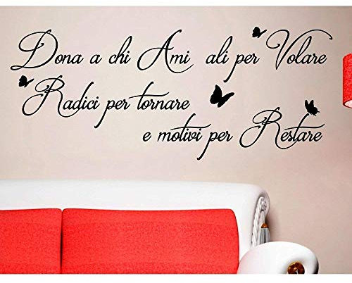 Italienische Sprüche Wandtattoo - geben Sie Ihren Liebsten Flügel um Wurzeln zu fliegen - Wohnzimmer Schlafzimmer Wandaufkleber 40 x 100 cm