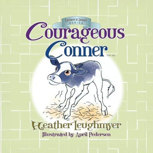Courageous Conner (Kindness to Animals, Band 4)