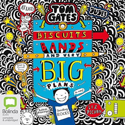 Biscuits, Bands and Very Big Plans: Tom Gates, Book 14