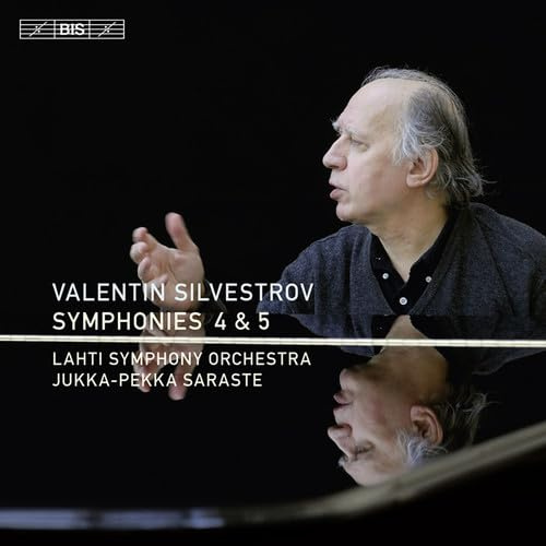 Silvestrov: Symphonies No. 4 and 5