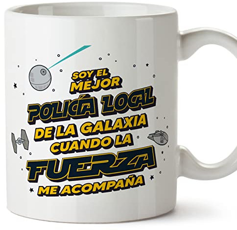 MUGFFINS Tazas para POLICÍA LOCAL hombre - En Español - Mejor de la Galaxia Cuando Fuerza me Acompaña - 11 oz / 330 ml - Regalo original y divertido