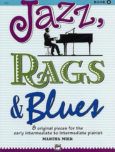 Martha Mier: Jazz, Rags And Blues - Book 2. Für Klavier