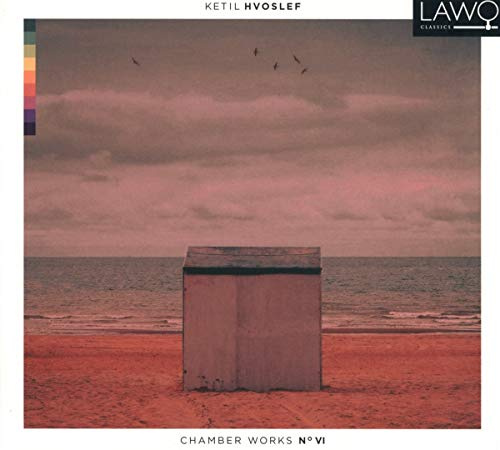 Hvoslef Chamber Works No. VI