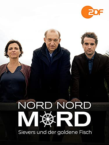 Nord Nord Mord - Sievers und der goldene Fisch