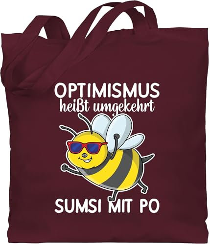 Baumwolltasche - Sprüche Statement Spruch - Optimismus heißt umgekehrt Sumsi mit Po - weiß - Unisize - Bordeauxrot - spassgeschenke beutel+mit+sprüchen+lustig sprueche bee beutel bienen tasche