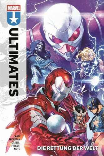 Ultimates: Bd. 1: Die Rettung der Welt