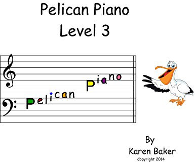 Pelican Piano: Level 3 (English Edition)