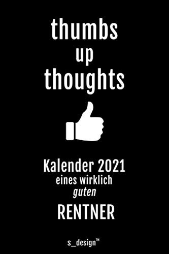 Kalender 2021 für Rentner / Pensionär / Pensionäre im Ruhestand: Wochenplaner / Tagebuch / Journal für das ganze Jahr: Platz für Notizen, Planung / Planungen / Planer, Erinnerungen & Sprüche I