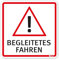 Fahrzeug-Aufkleber Begleitetes Fahren I 10 x 10 cm I Achtung Vorsicht Fahr-Anfänger I für Kfz Auto I wetterfest, selbstklebend I kfz350