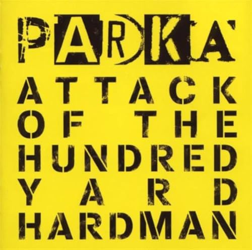 Attack of the Hundred Yard Hardman