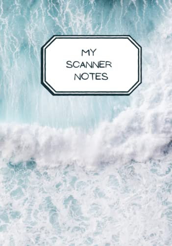 My Scanner Notes | Hardcover | 7 x10 inches (17.78 x 25.4 cm) | Waves of Inspiration | Scanner Daybook: Enought room to write down your ideas and creative thoughts every day!