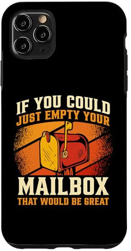 iPhone 11 Pro Max If You Could Just Empty Your Mailbox Mail Carrier Case