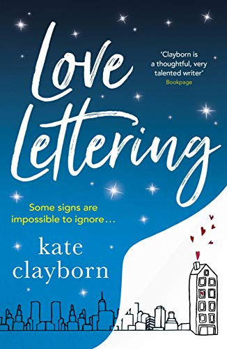 Love Lettering: The charming feel-good rom-com that will grab hold of your heart and never let go (English Edition)
