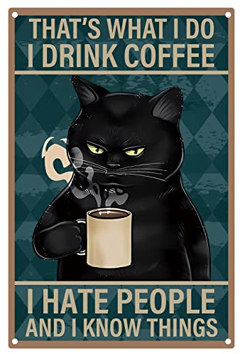CREATCABIN Carteles de Metal con Diseño de Gato Negro Diseño Gato Divertido Café Decoración Pared Placas Vintage Cartel Impreso para Cafetería Bar Hogar Estar Café Bar 20 x 30 cm
