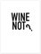 White Wine Not? Poster von Typobox 13 x 18 cm Schwarz-Weiß Wandbilder Wanddeko