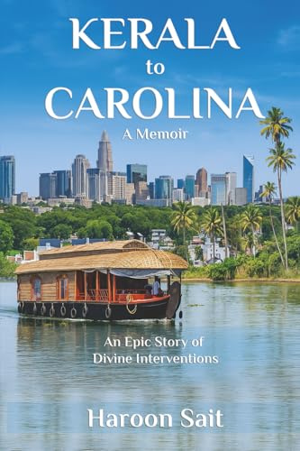 KERALA to CAROLINA: An Epic Story of Divine Interventions