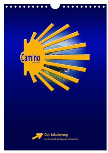 Camino del Norte (Wandkalender 2026 DIN A4 hoch), CALVENDO Monatskalender: Der Jakobsweg von Irun nach Santiago de Compostela (CALVENDO Orte)
