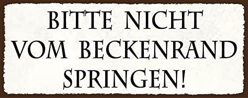 Blechschild 27x10 cm Bitte Nicht vom Beckenrand Springen Schwimmen Wasser Pool Hinweis Befehl Aushang Spruch
