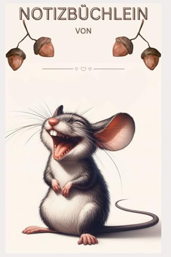 Maus, Mäuschen Notizbuch: Das perfekte Geschenk für Mäuse Liebhaber, Geschenkidee für Kinder, Kindergarten, Schule: Journal, Buch, Taschenbuch, ... Mitgebsel, Mitbringsel, Natur, Tier