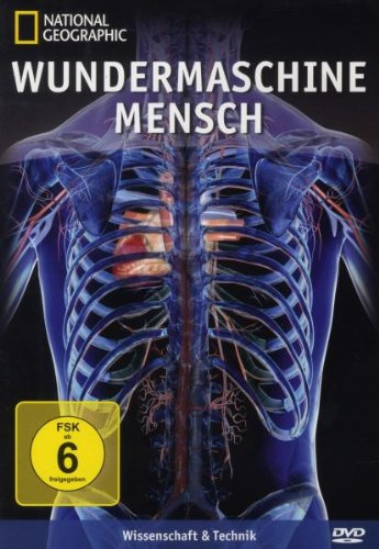 Wundermaschine Mensch - National Geographic