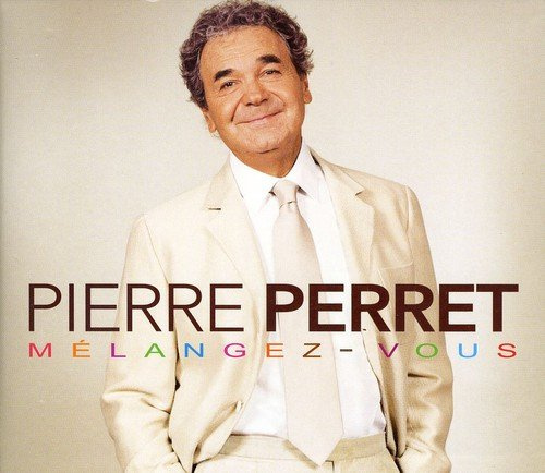 Pierre Perret - Melangez-Vous