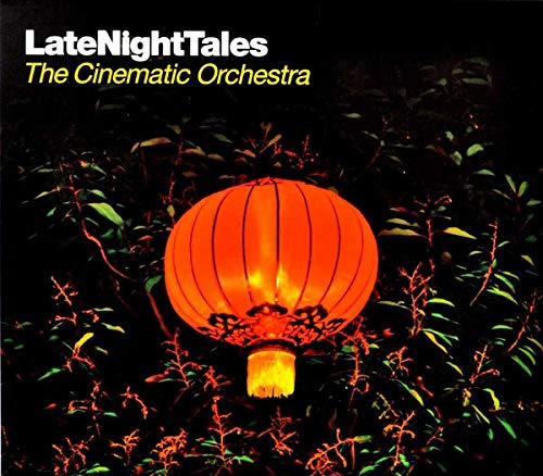 Late Night Tales: The Cinemati