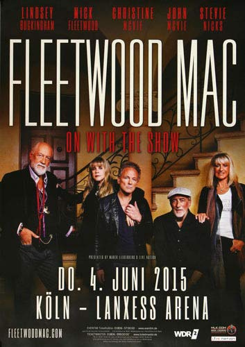 Fleetwood Mac - The Show, Köln 2015 » Konzertplakat/Premium Poster | Live Konzert Veranstaltung | DIN A1 «