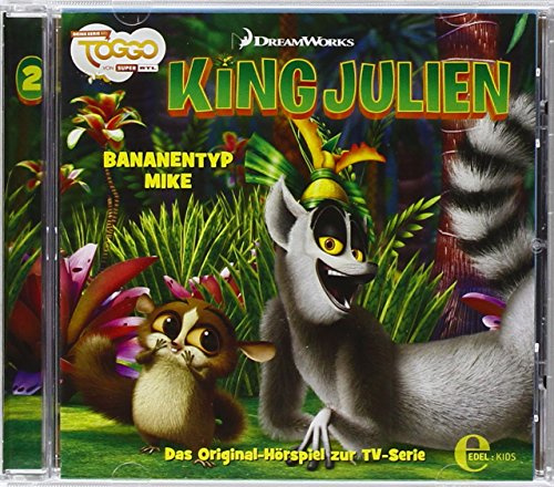 King Julien - Bananentyp Mike - Das Original-Hörspiel zur TV-Serie, Folge 2