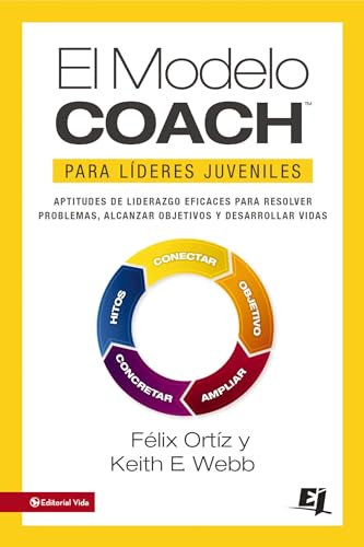 El MODELO COACH para Líderes Juveniles (Especialidades Juveniles) (Spanish Edition)