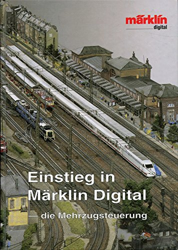 Einstieg in Märklin Digital - die Mehrzugsteuerung