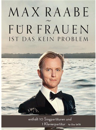 Max Raabe: Für Frauen Ist Das Kein Problem (SATB/Klavier). Für SATB (Gemischter Chor), Klavierbegleitung, Chor